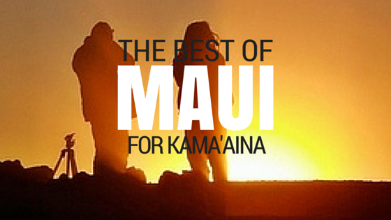 Maui for Kamaaina