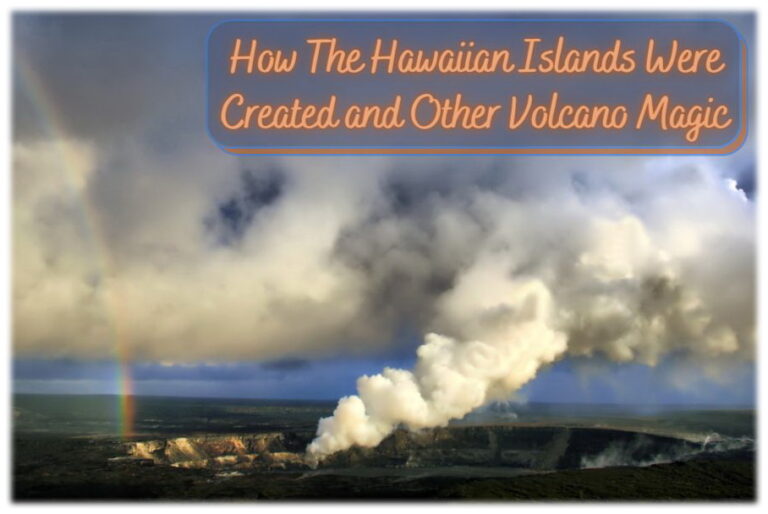 How The Hawaiian Islands Were Created and Other Volcano Magic ...